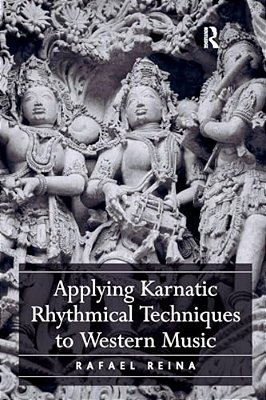 Applying Karnatic Rhythmical Techniques To Western Music-..