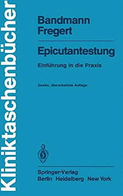 Epicutantestung: Einführung In Die Praxis-..