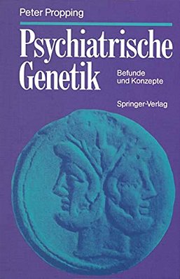 Psychiatrische Genetik: Befunde Und Konzepte-..