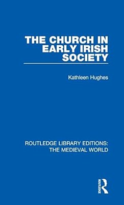 The Church In Early Irish Society-..