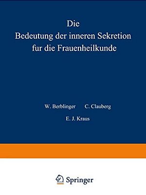 Die Bedeutung Der Inneren Sekretion Für Die Frauenheilkunde-..