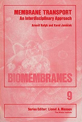 Membrane Transport: An Interdisciplinary Approach-..