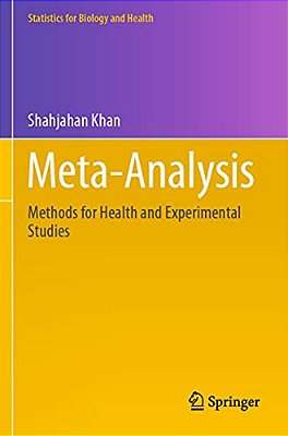 Meta-Analysis: Methods For Health And Experimental Studies-..
