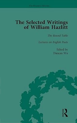 The Selected Writings Of William Hazlitt Vol 2-..