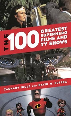 100 Greatest Superhero Films And Tv Shows-..