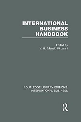 International Business Handbook (Rle International Business)-..