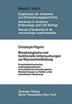 Morphologische Und Funktionelle Untersuchungen Zur Neurosekretbildung: Enzymhistochemische, Autoradiographische Und Elektronenmikroskopische Beobachtu-..