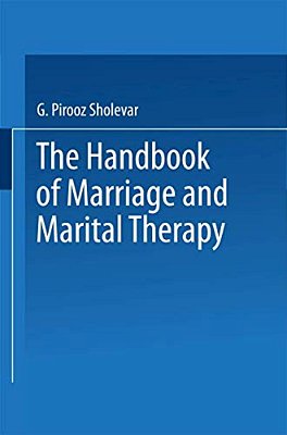 The Handbook Of Marriage And Marital Therapy-..
