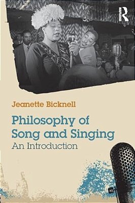 Philosophy Of Song And Singing: An Introduction-..