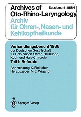Teil I: Referate: Chirurgie Des Felsenbeins Und Der Angrenzenden Schädelbasis (Außer Mittelohr-Chirurgie)-..