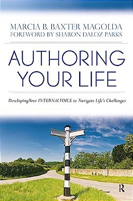 Authoring Your Life: Developing Your Internal Voice To Navigate Life's Challenges-..