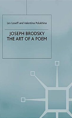 Joseph Brodsky: The Art Of A Poem-..