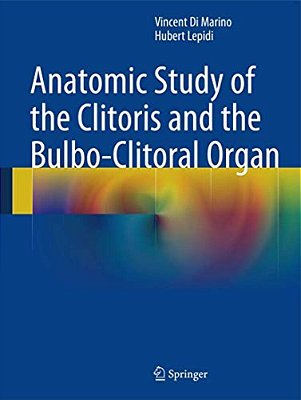 Anatomic Study Of The Clitoris And The Bulbo-Clitoral Organ-..