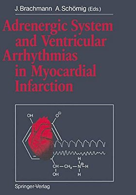 Adrenergic System And Ventricular Arrhythmias In Myocardial Infarction-..