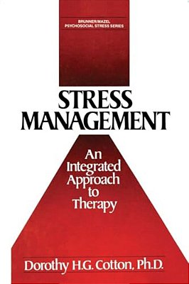 Stress Management: An Integrated Approach To Therapy-..