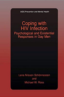 Coping With Hiv Infection: Psychological And Existential Responses In Gay Men-..