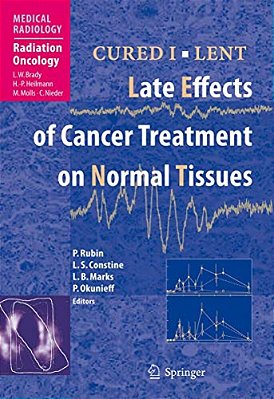 Cured I - Lent Late Effects Of Cancer Treatment On Normal Tissues-..