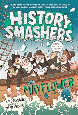 History Smashers: The Mayflower-..