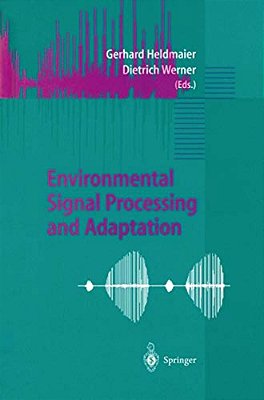 Environmental Signal Processing And Adaptation-..