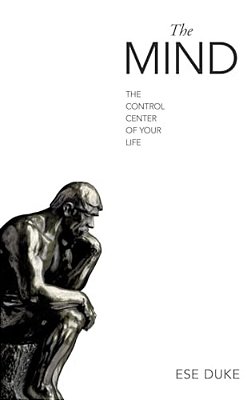 The Mind: The Control Center Of Your Life-..