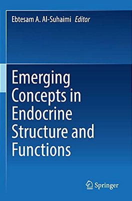 Emerging Concepts In Endocrine Structure And Functions-..
