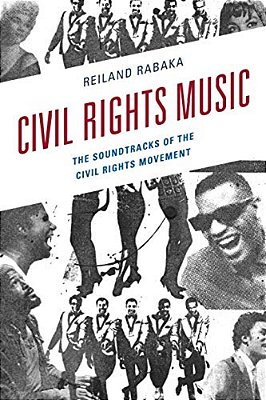 Civil Rights Music: The Soundtracks Of The Civil Rights Movement-..