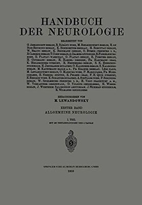 Handbuch Der Neurologie: Erster Band: Allgemeine Neurologie-..