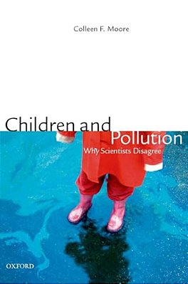 Children And Pollution: Why Scientists Disagree-..