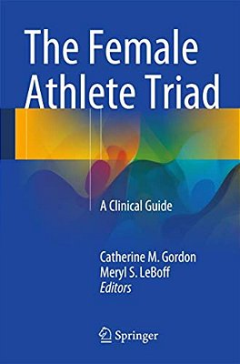 The Female Athlete Triad: A Clinical Guide-..