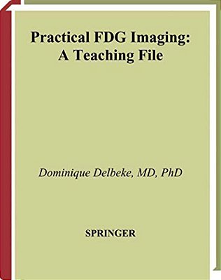 Practical Fdg Imaging: A Teaching File-..