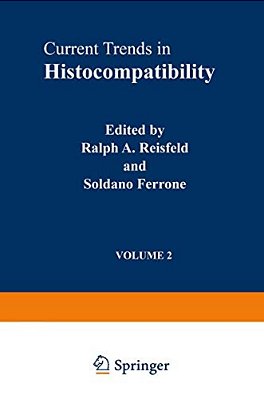 Current Trends In Histocompatibility: Volume 2 Biological And Clinical Concepts-..