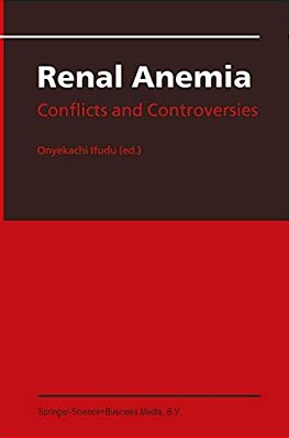 Renal Anemia: Conflicts And Controversies-..