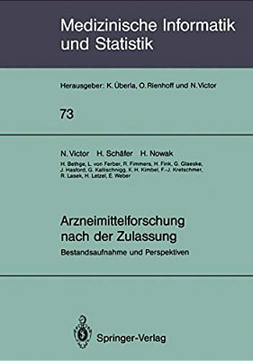 Arzneimittelforschung Nach Der Zulassung: Bestandsaufnahme Und Perspektiven-..