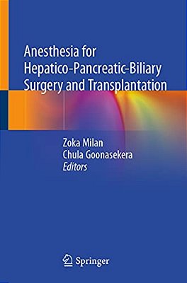 Anesthesia For Hepatico-Pancreatic-biliary Surgery And Transplantation-..