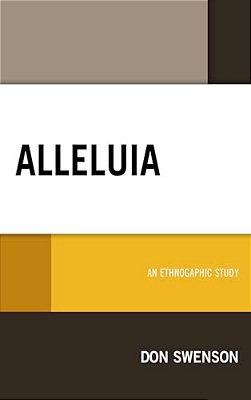 Alleluia: An Ethnographic Study-..