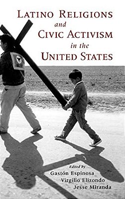 Latino Religions And Civic Activism In The United States-..