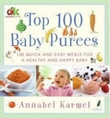 Top 100 Baby Purees: Top 100 Baby Purees-..