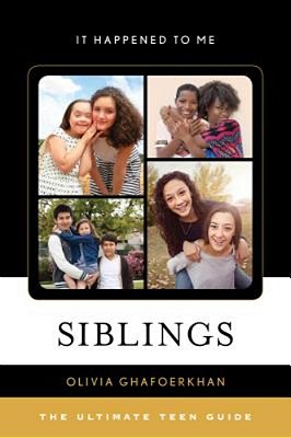 Siblings: The Ultimate Teen Guide-..