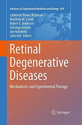 Retinal Degenerative Diseases: Mechanisms And Experimental Therapy-..