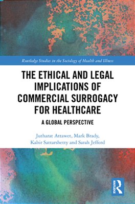 The Ethical And Legal Implications Of Commercial Surrogacy For Healthcare: A Global Perspective-..