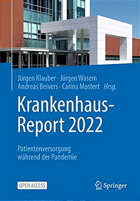 Krankenhaus-Report 2022: Patientenversorgung Während Der Pandemie-..