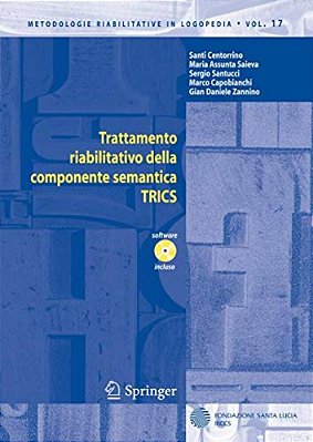 Trattamento Riabilitativo Della Componente Semantica: Trics [With CD-ROM]-..