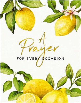 A Prayer For Every Occasion: A Collection Of Inspiration-..