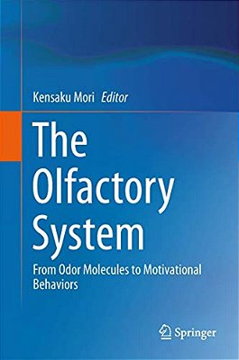 The Olfactory System: From Odor Molecules To Motivational Behaviors-..