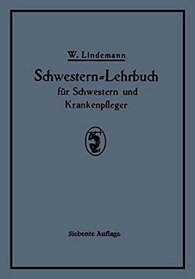 Schwestern-Lehrbuch Für Schwestern Und Krankenpfleger-..