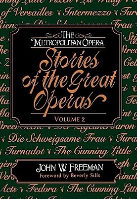 The Metropolitan Opera: Stories Of The Great Operas-..