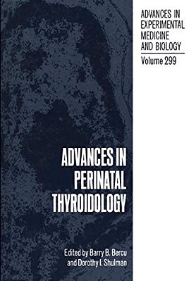 Advances In Perinatal Thyroidology-..