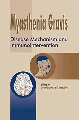 Myasthenia Gravis: Disease Mechanism And Immunointervention-..