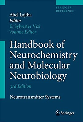 Handbook Of Neurochemistry And Molecular Neurobiology: Neurotransmitter Systems-..