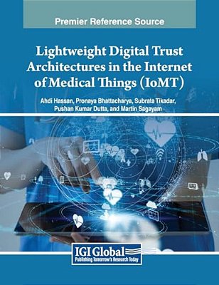 Lightweight Digital Trust Architectures In The Internet Of Medical Things (Iomt)-..